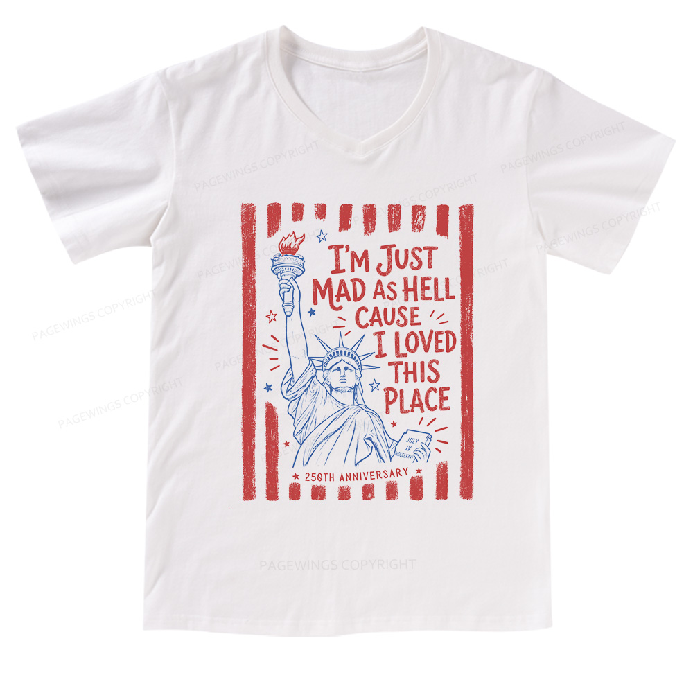 Pagewings I’m Just Mad As Hell 250th V-neck T-shirt