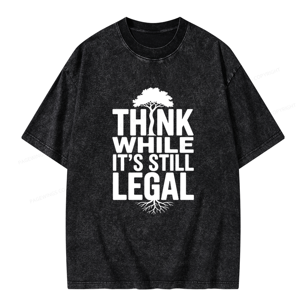 Pagewings Think While It's Still Legal Unisex Washed T-shirt