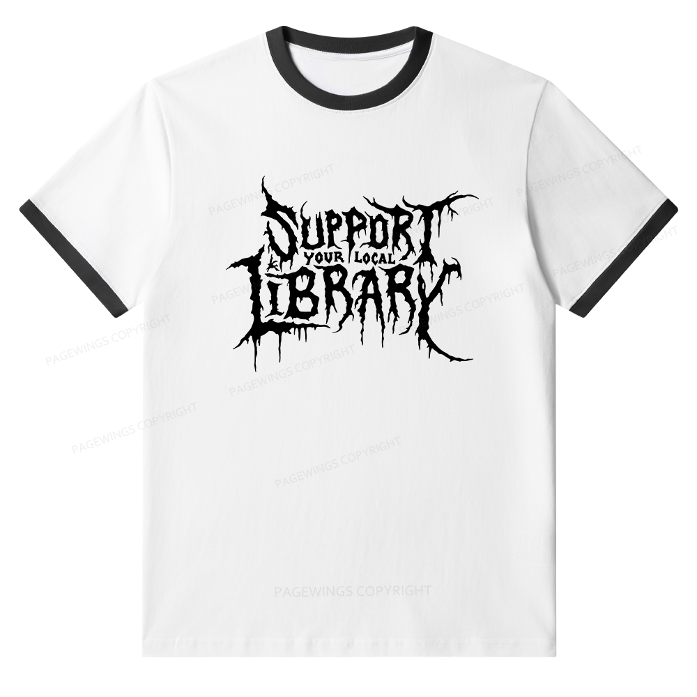 Pagewings Support Your Local Library Unisex Ringer T-Shirt 