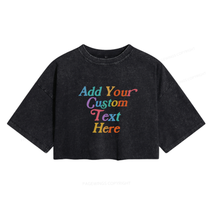 Pagewings Personalized Quotes Women's Washed Cropped T-shirt