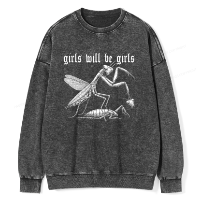 Pagewings Girls Will Be Girls Unisex Washed Sweatshirt