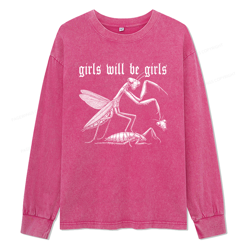 Pagewings Girls Will Be Girls Unisex Washed Long Sleeve T-shirt