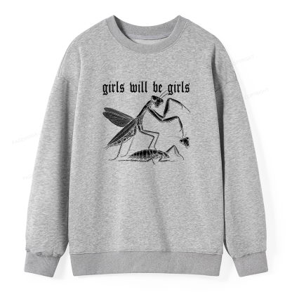 Pagewings Girls Will Be Girls  Unisex Classic Sweatshirt