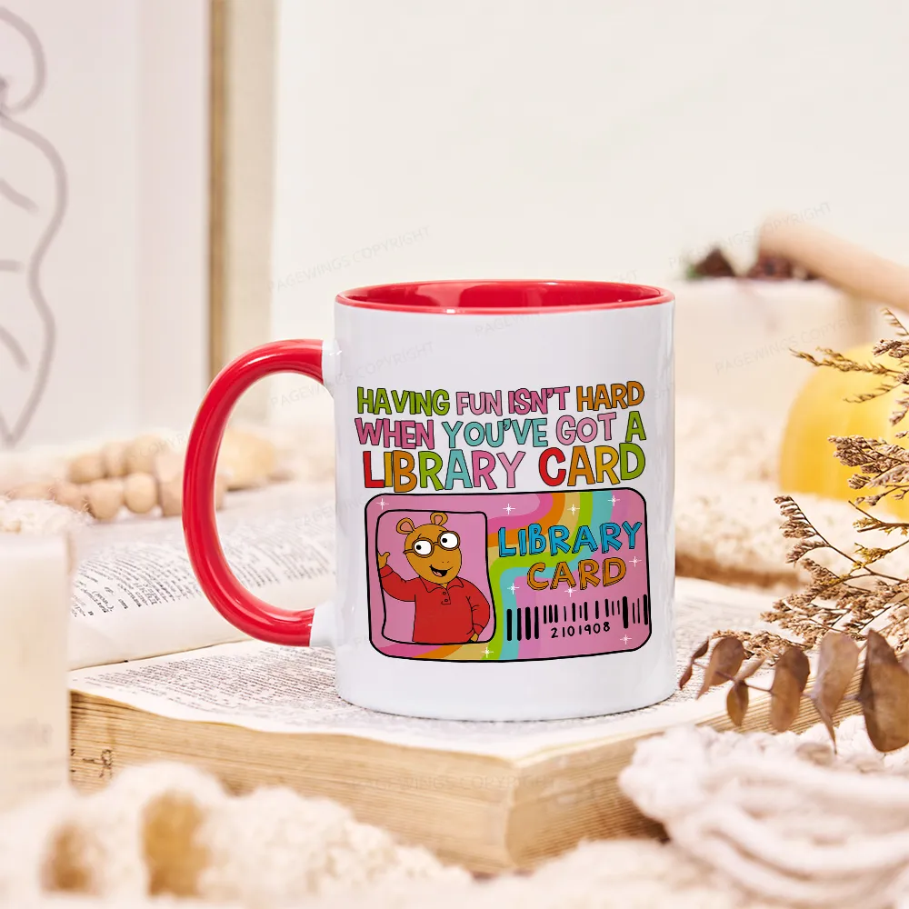 Pagewings Having Fun Isn't Hard When You've Got A Library Card Teacher Vintage Mug