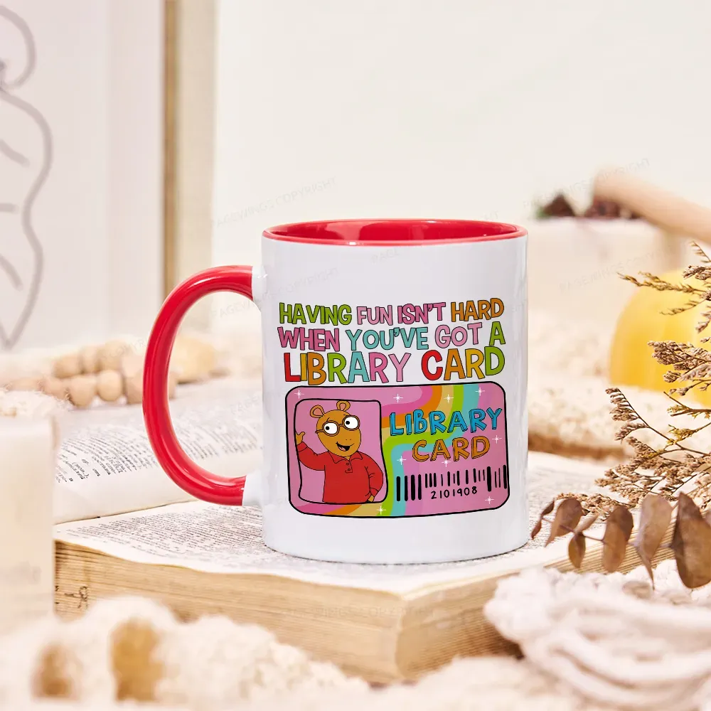 Pagewings Having Fun Isn't Hard When You've Got A Library Card Teacher Vintage Mug
