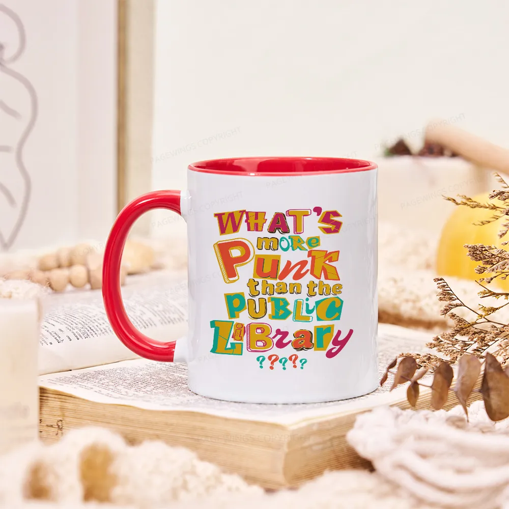 Pagewings What’s More Punk Than The Public Library Mug