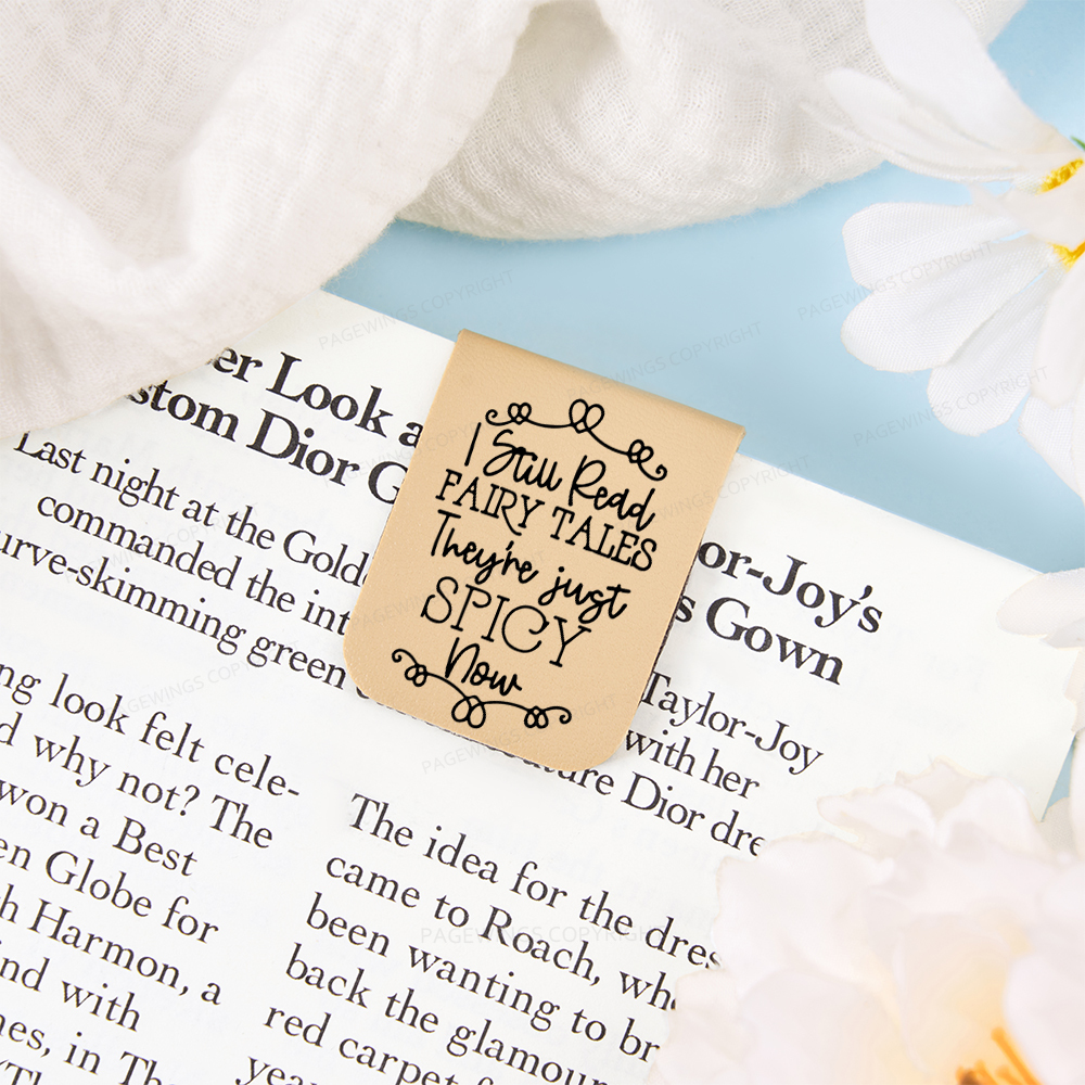 Pagewings I Still Read Fairy Tales They're Just Spicy Now Magnetic Bookmark