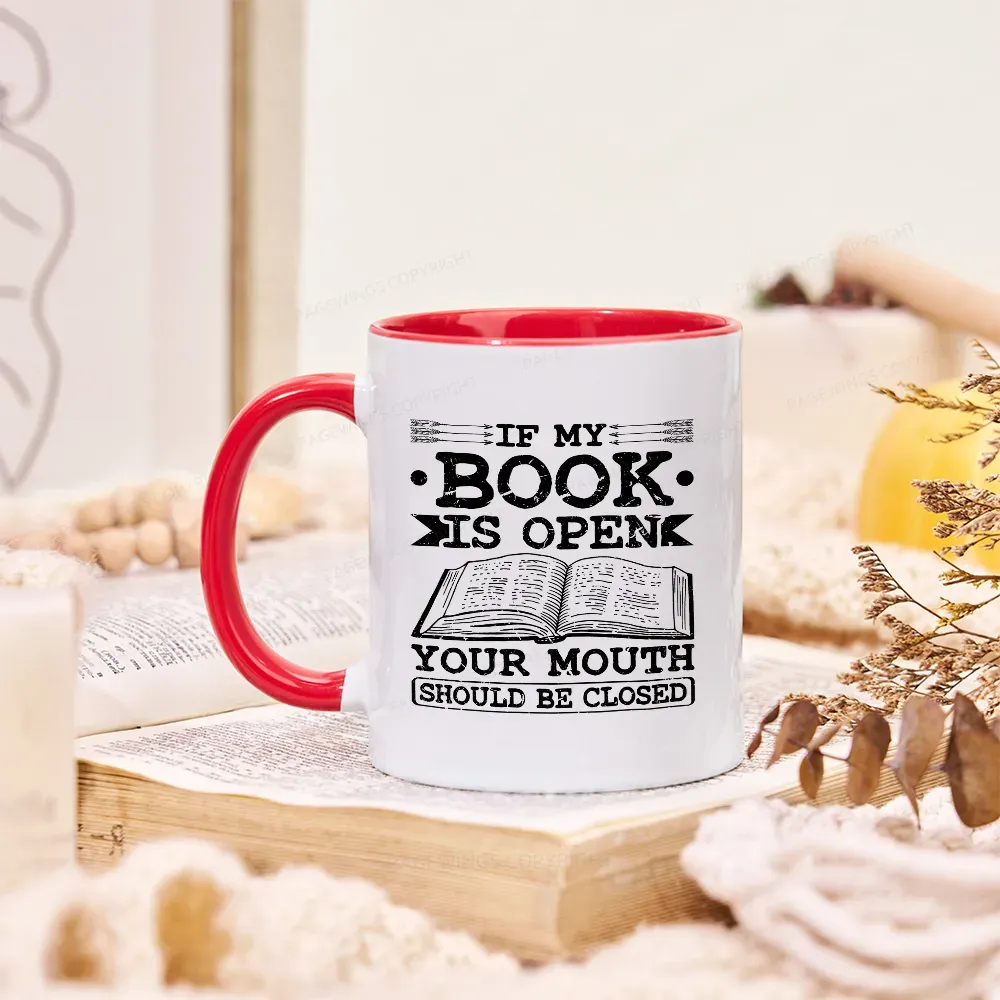 [Copy][Copy][Copy]Pagewings I Closed My Book To Be Here Mug