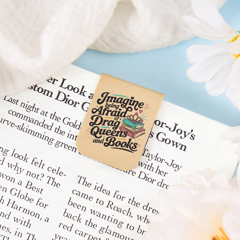 Pagewings Imagine Being Afraid Of Drag Queens And Books Feathers Quote