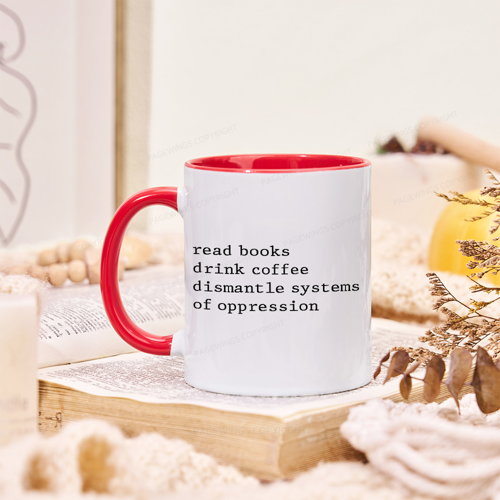Pagewings Read Books Drink Coffee Dismantle Systems Mug