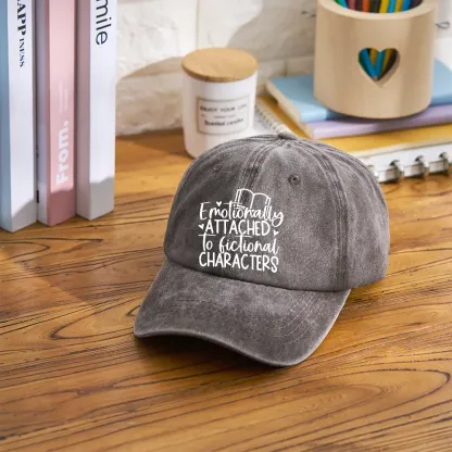 Pagewings Emotionally Attached To Fictional Characters Washed Cap