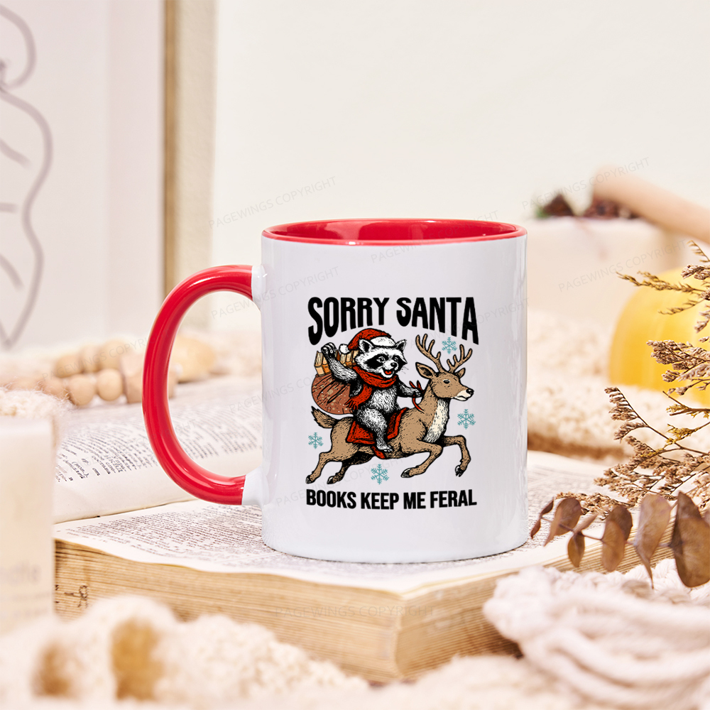 Pagewings Sorry Santa Books Keep Me Feral Mug