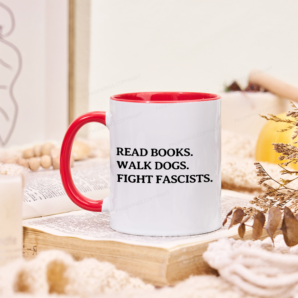 Pagewings Read Books Walk Dogs And Fight Mug