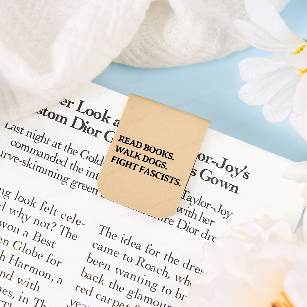 Pagewings Read Books Walk Dogs And Fight Magnetic Bookmark
