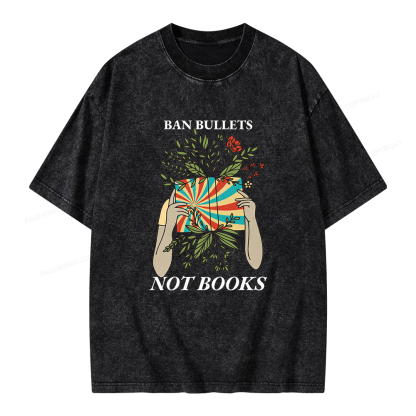 Pagewing Ban Bullets Not Books Unisex Washed T-shirt