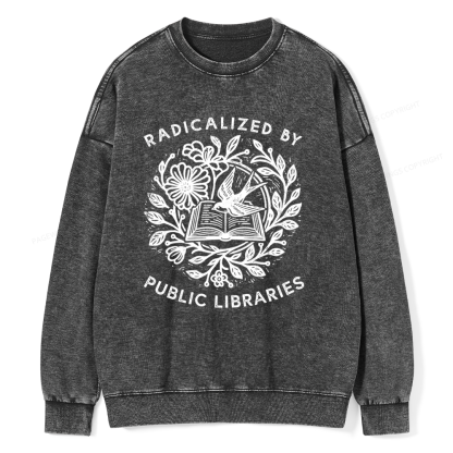 Pagewings Radicalized By Public Libraries Unisex Washed Sweatshirt