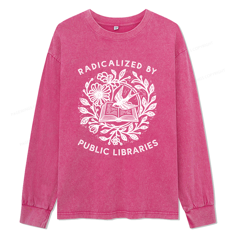 Pagewings Radicalized By Public Libraries Unisex Washed Long Sleeve T-shirt