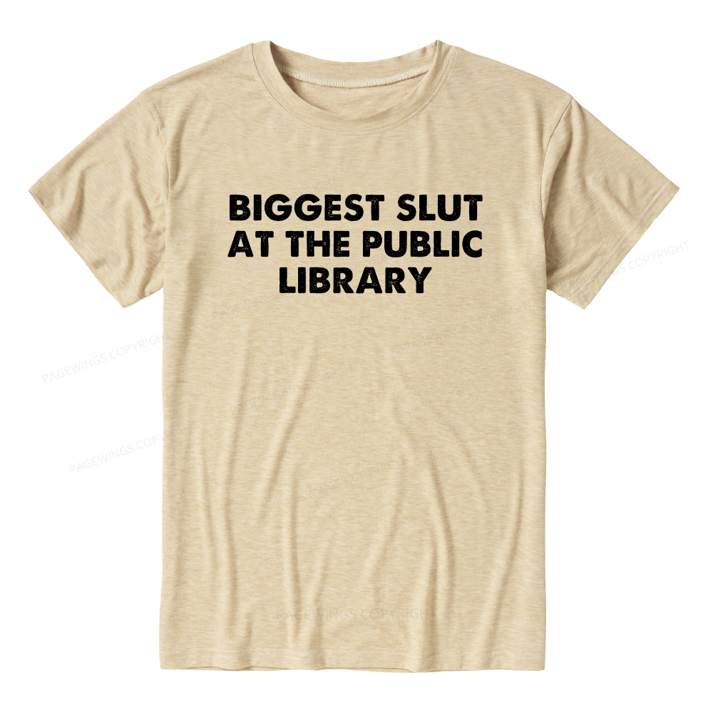 Pagewings Soft Biggest Slut At The Public Library Unisex Heather T-Shirt