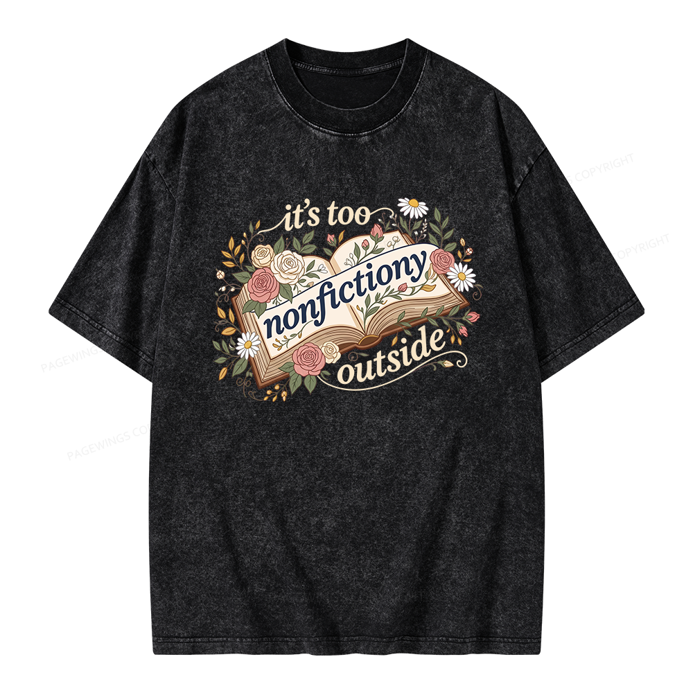 Pagewing Too Nonfictiony Outside Bookish Unisex Washed T-shirt