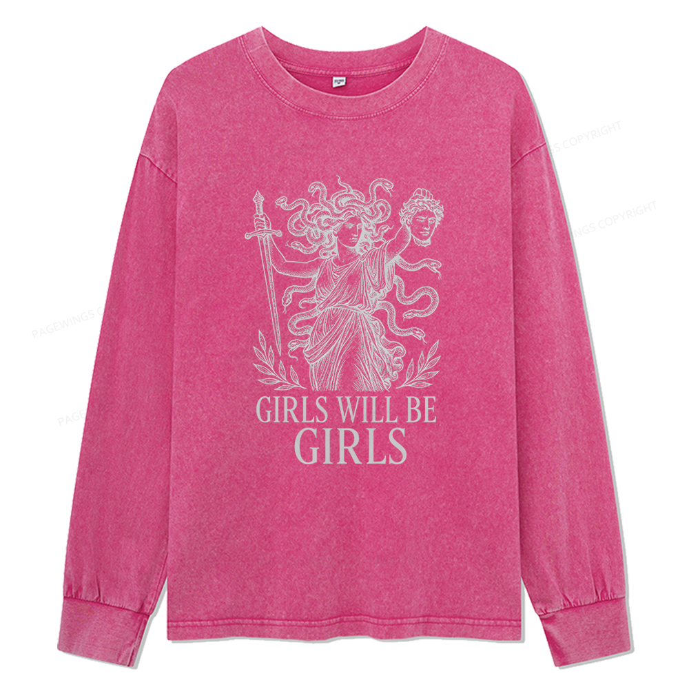 Pagewings Girls Will Be Girls Unisex Washed Long Sleeve T-shirt