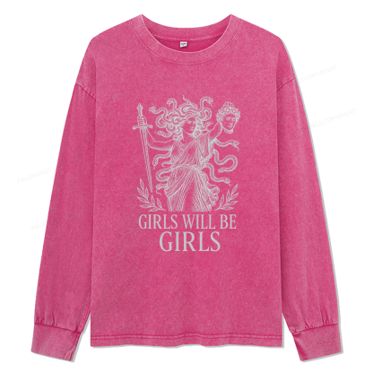 Pagewings Girls Will Be Girls Unisex Washed Long Sleeve T-shirt
