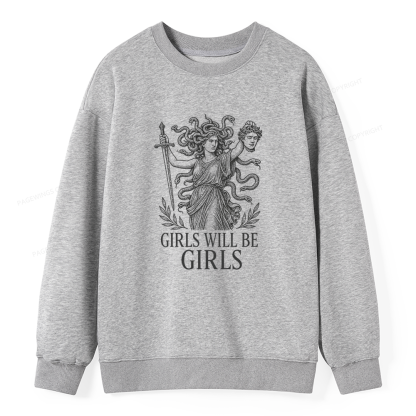 Pagewings Girls Will Be Girls Unisex Classic Sweatshirt