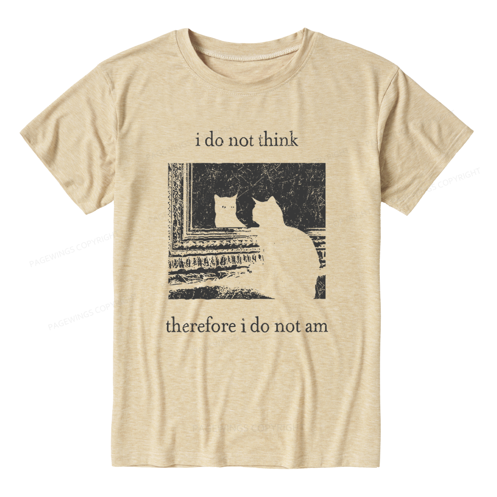 Pagewings Soft I Do Not Think Therefore I Do Not Am Bookish Unisex Heather T-Shirt