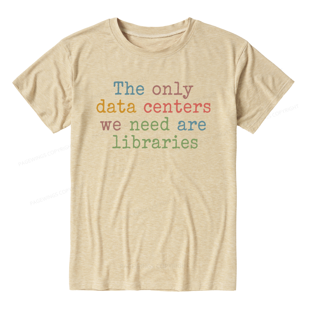 Pagewings Soft The Only Data Centers We Need Are Libraries 15844 Bookish Unisex Heather T-Shirt