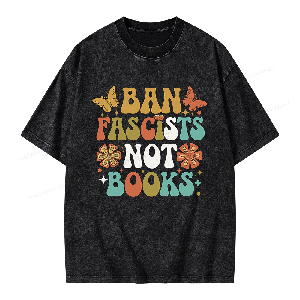 Pagewing Ban Fascists Not Books Unisex Washed T-shirt