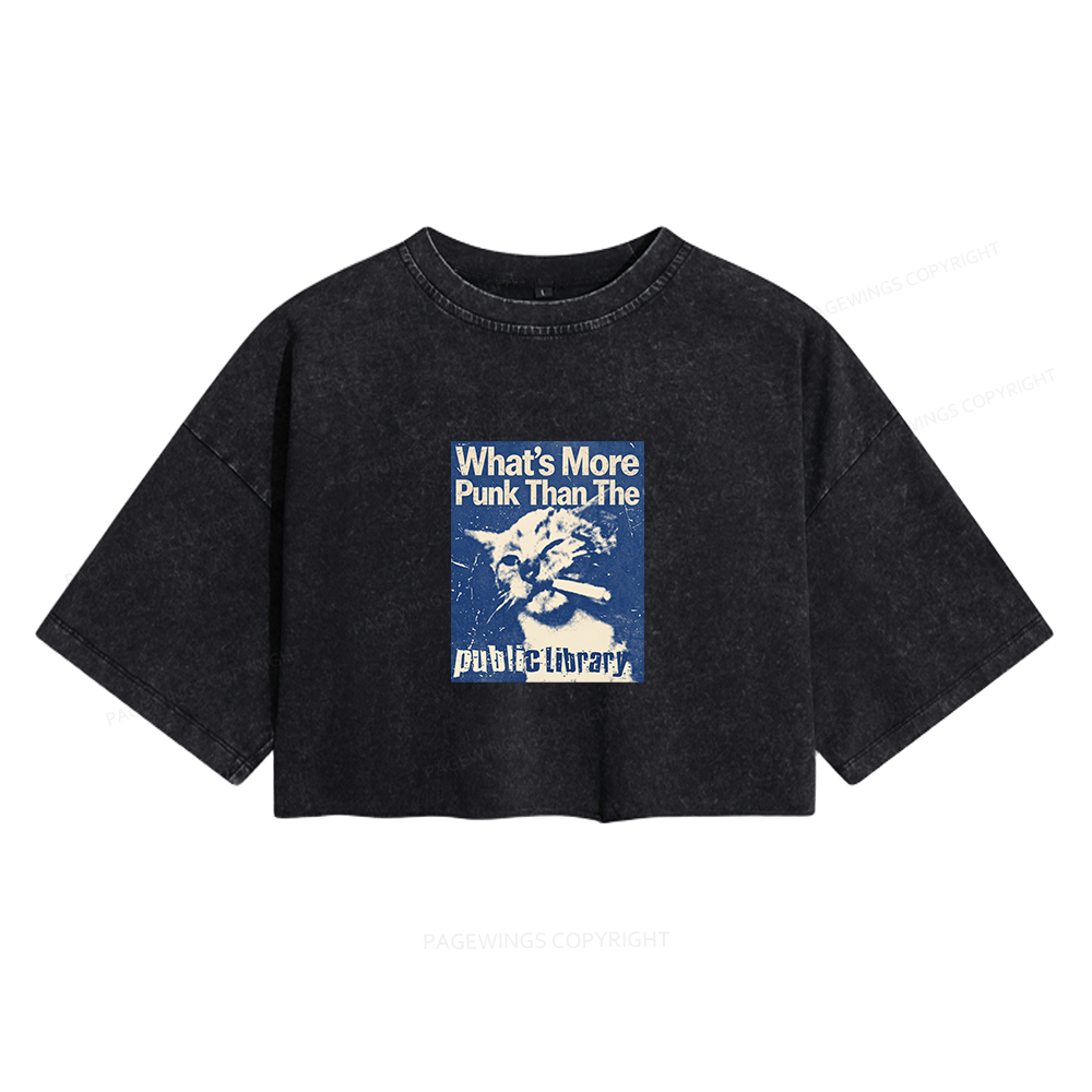 Pagewings What's More Punk Than The Public Library Women's Washed Cropped T-shirt
