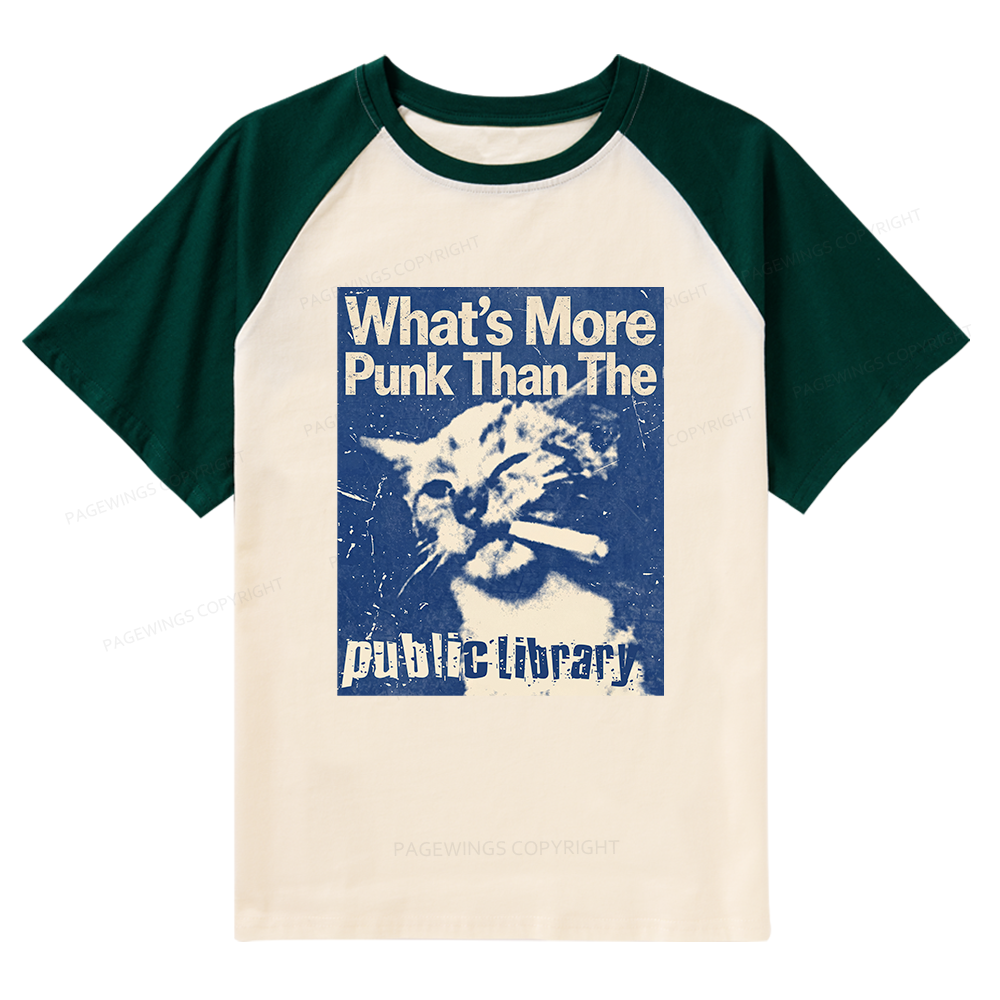 Pagewings What's More Punk Than The Public Library 15772 Bookish Raglan T-shirt