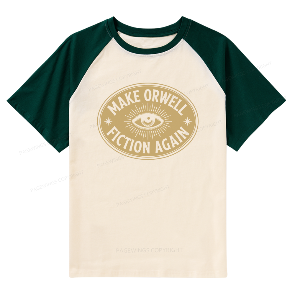 Pagewings Make Orwell Fiction Again Bookish Raglan T-shirt