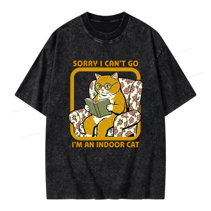 Pagewings Sorry I Can't Go I'm an Indoor Cat Unisex Washed T-shirt
