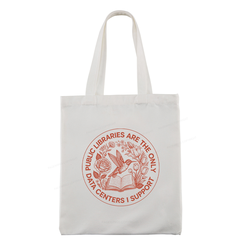 Pagewings Public libraries are the only data centers I support Tote Bag