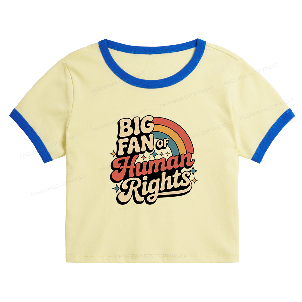 Pagewings Big Fan of Human Rights 15448 Bookish Baby Tee Cropped Ringer T-Shirt