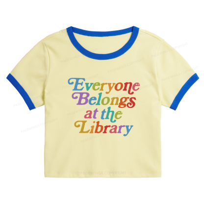 Pagewings Everyone Belongs at the Library 11357 Bookish Baby Tee Cropped Ringer T-Shirt