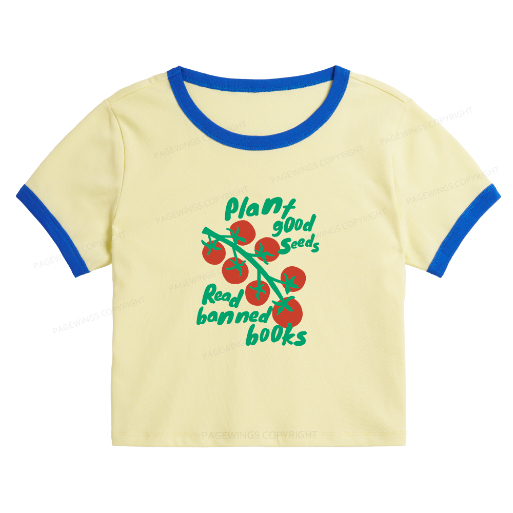 Pagewings Plant Good Seeds Read Banned Books 12636 Bookish Baby Tee Cropped Ringer T-Shirt