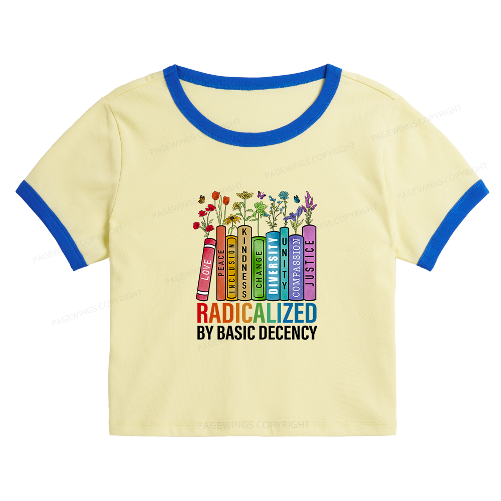 Pagewings Radicalized by Basic Decency 14041 Bookish Baby Tee Cropped Ringer T-Shirt