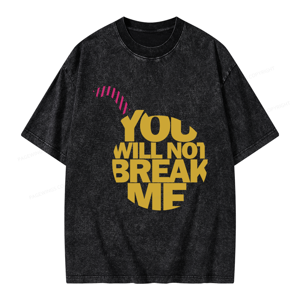 Pagewings You Will Not Break Me Unisex Washed T-shirt