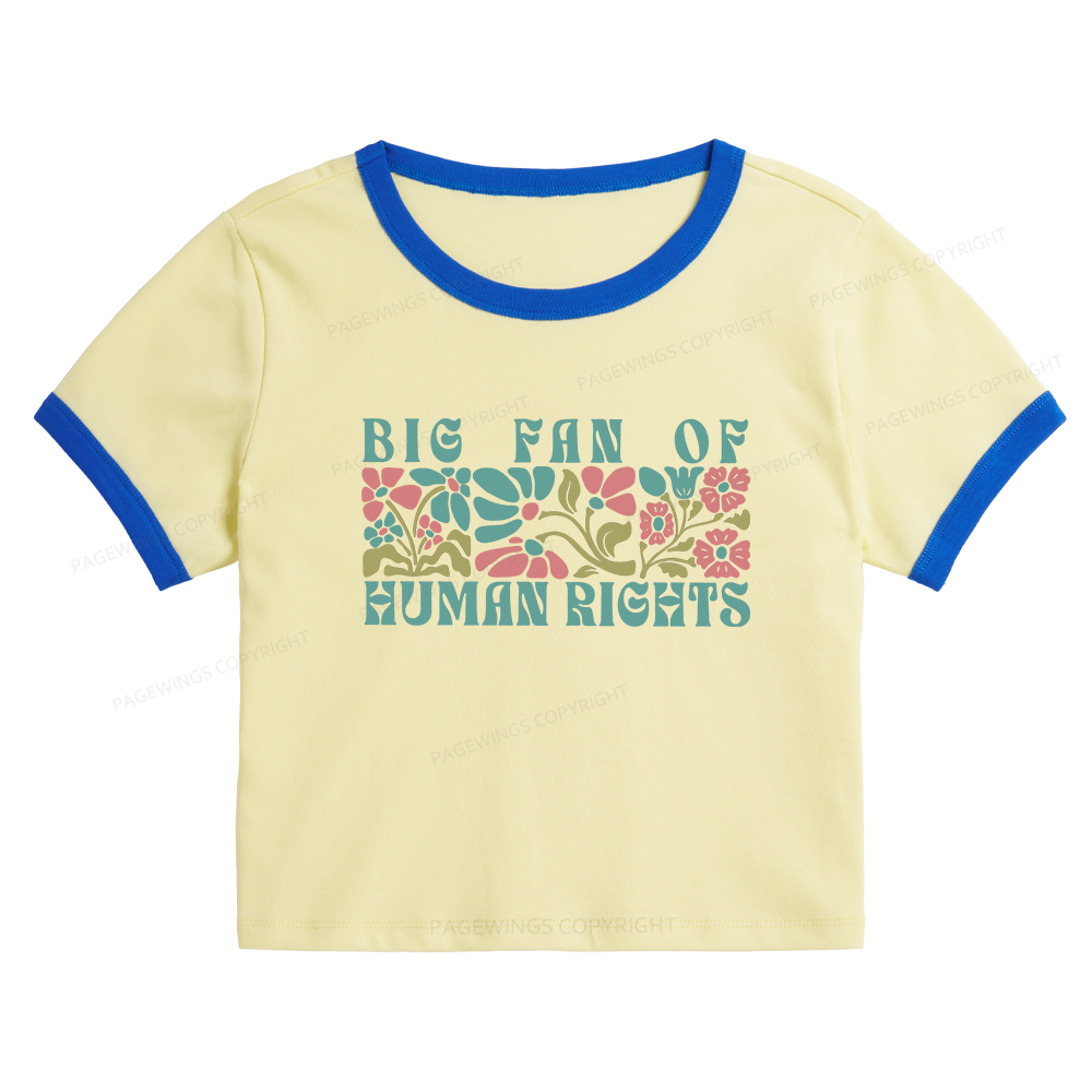 Pagewings Big Fan Of Human Rights 15868 Bookish Baby Tee Cropped Ringer T-Shirt