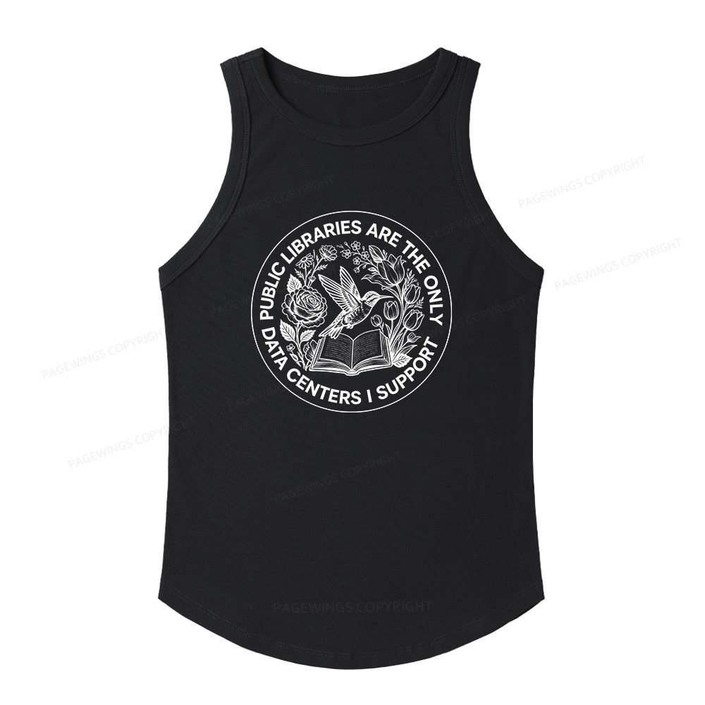 Pagewings Slim Fit Public Libraries are the only Data Centers I Support Women's Fitted Tank Top 