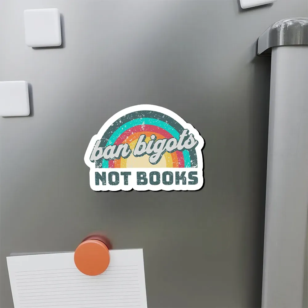 Pagewings Ban Bigots Not Books Fridge Magnet