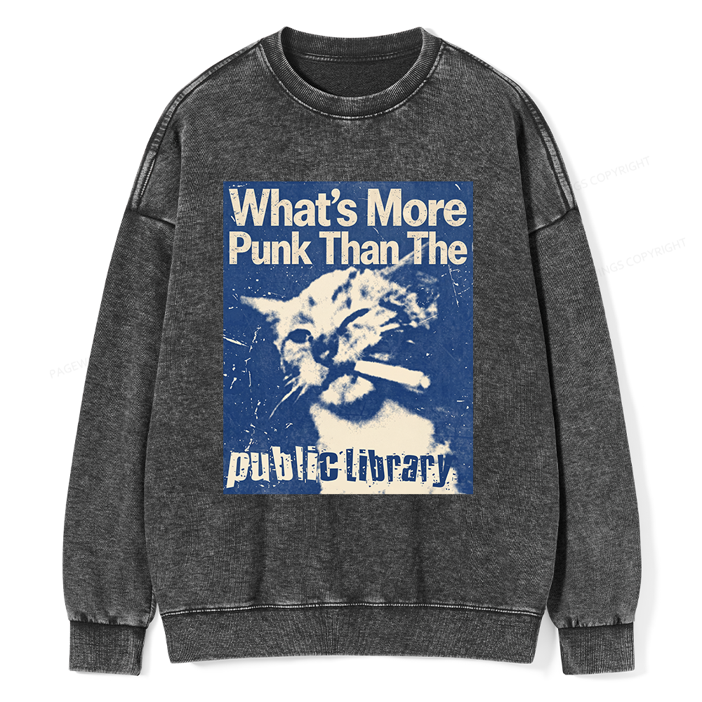Pagewings More Punk Than The Public Library15772 Read Unisex Washed Sweatshirt