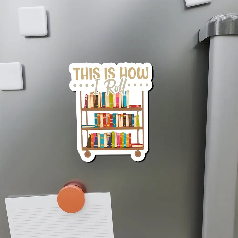 Pagewing This Is How I Roll Fridge Magnet