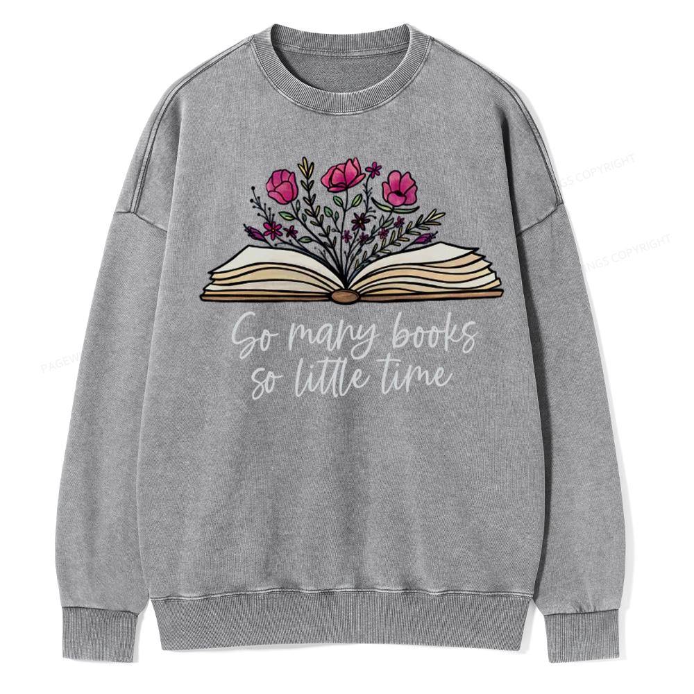 Pagewings So Many Books So Little Time Unisex Washed Sweatshirt