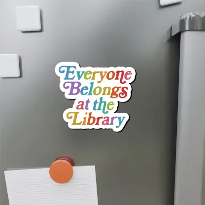 Pagewings Everyone belongs at the library Fridge Magnet