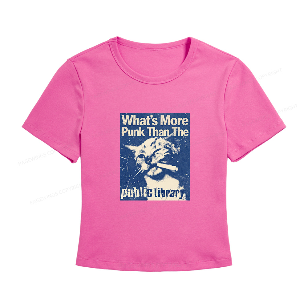 Pagewings What's More Punk Than The Public Library Women's Baby Tee