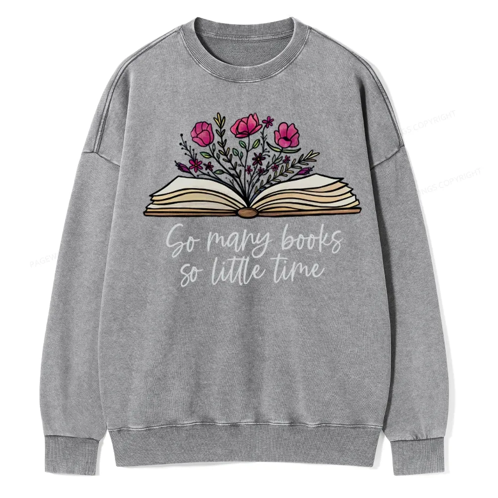 Pagewings So Many Books So Little Time Unisex Washed Sweatshirt