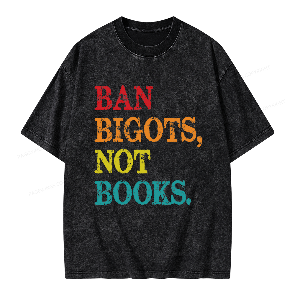 Pagewings Ban Bigots Not Books Unisex Washed T-shirt