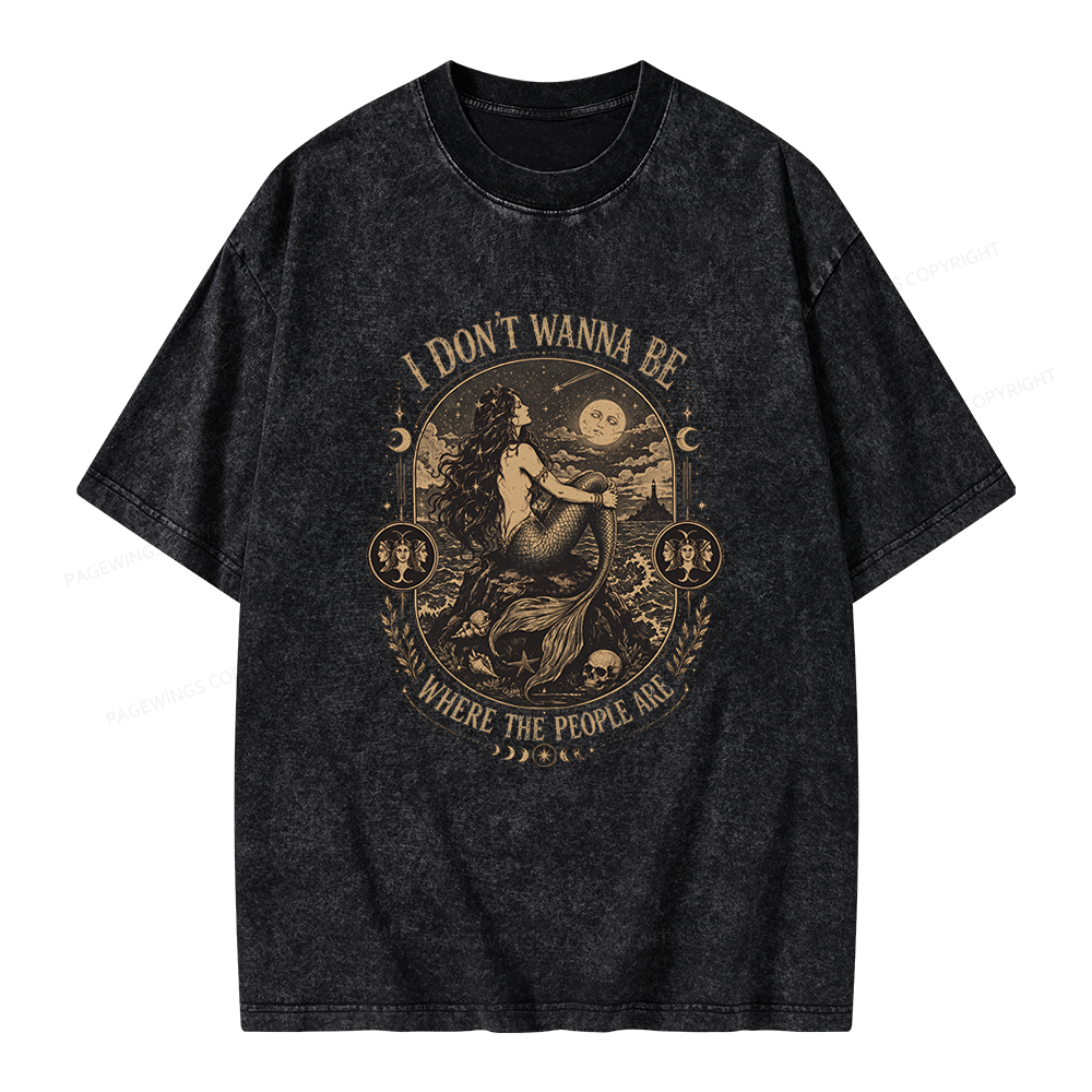 Pagewings I Don't Wanna Be Where The People Are Unisex Washed T-shirt
